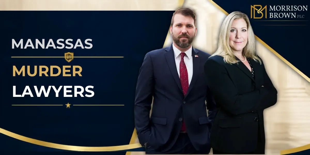 Hire a Trusted Manassas Murder Lawyers to Protect Your Rights and Defend You Against Murder Charges