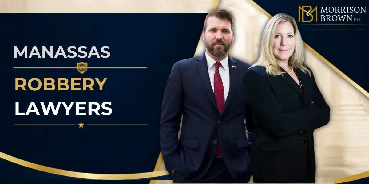 Hire a Top Rated Manassas Robbery Lawyers to Defend Your Rights Against Serious Robbery Charges